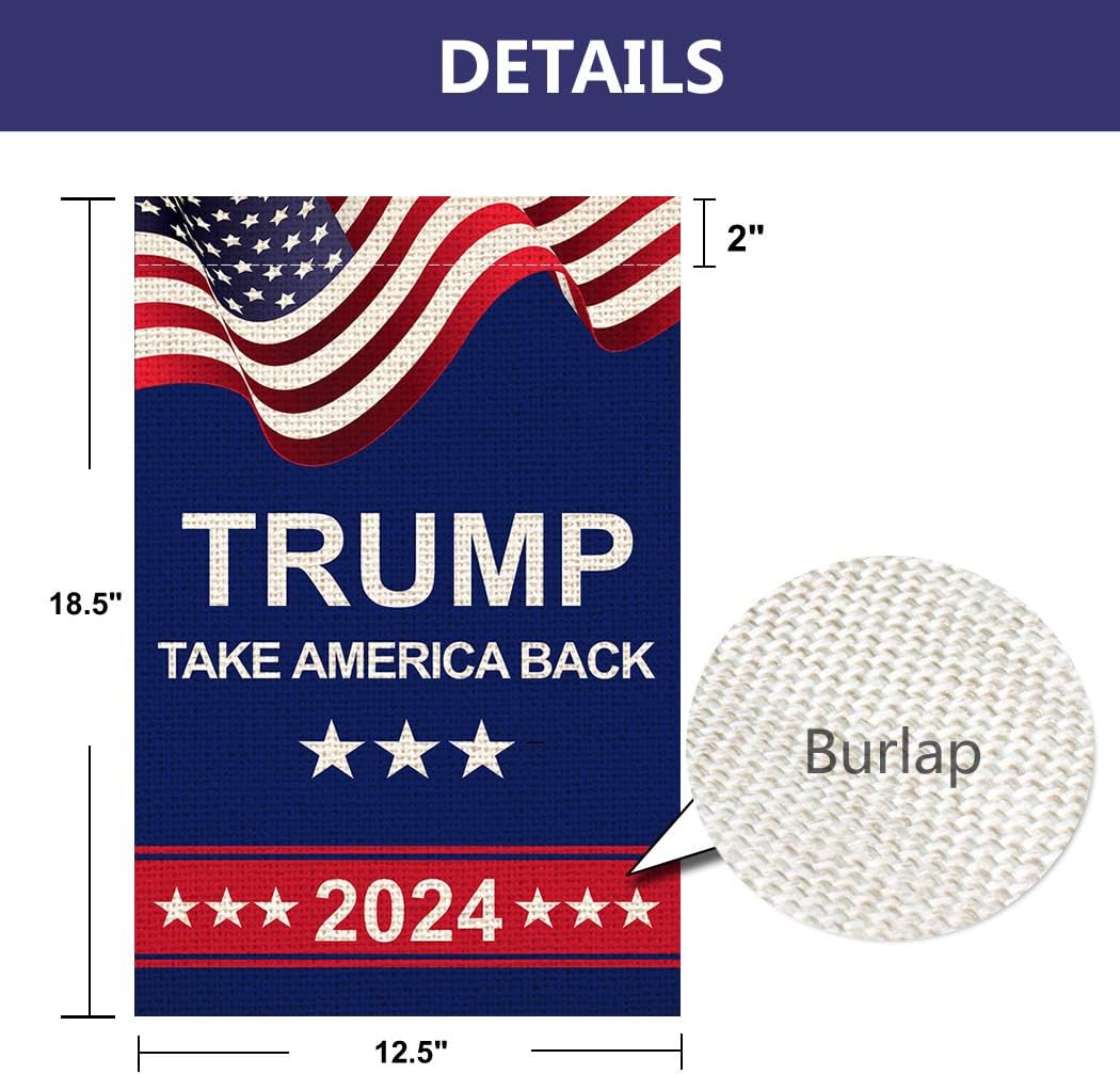 American President Donald Trump 2024 Take America Back Burlap Garden Flag, Double Sided Premium Fabric, US Election Patriotic Outdoor Decoration Banner for Yard Lawn, 12.5" x 18.5"